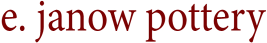 e. janow pottery